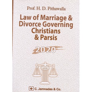 Jhabvala's Law of Marriage & Divorce Governing Christians & Parsis for BSL & LL.B by H.D. Pithavala | C. Jamnadas & Co.